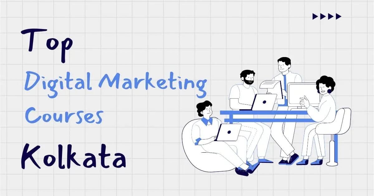 Read more about the article Top 10 Digital Marketing Courses in Kolkata
