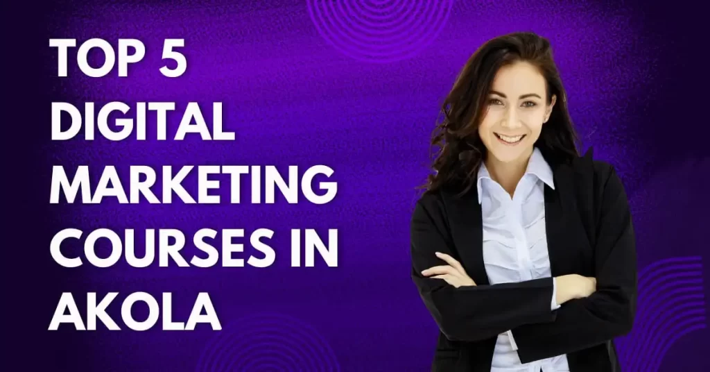 digital marketing courses in akola