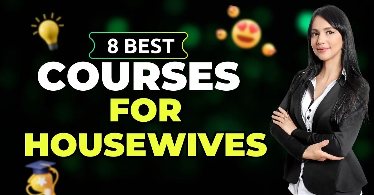 Read more about the article Top 8 Online Courses for Housewives